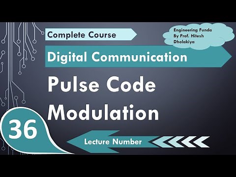 Pulse Code Modulation PCM (Basics, Block Diagram, Process, Sampling & Quantization) Explained