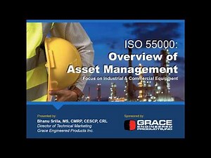Webinar VOD | ISO 55000: Overview of Asset Management for Industrial & Commercial Equipment