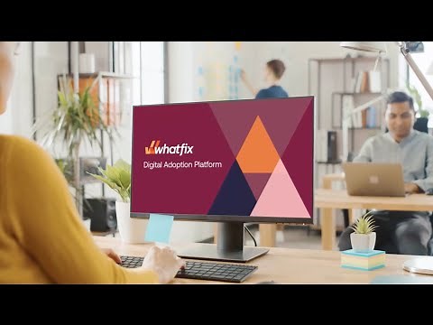 Whatfix - Your Digital Assistant