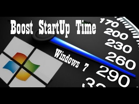 How To Boost Startup Time In Windows 7