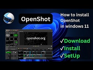 How to install openshot in windows 10 and 11 machine