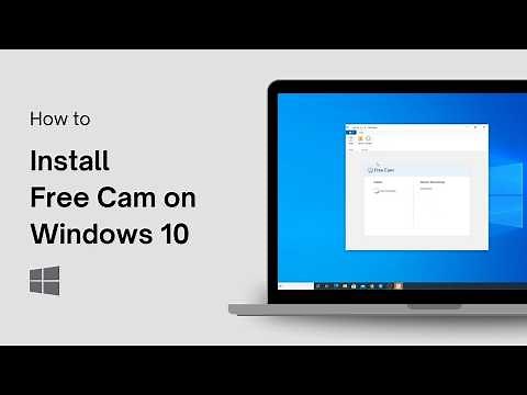 How to Install Free Cam on Windows 10
