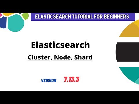 Elasticsearch basic concepts | cluster, shards, nodes | Elasticsearch tutorial for beginners