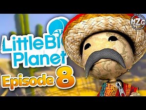 LittleBigPlanet Gameplay Walkthrough - Episode 8 - The Canyons! Story Mode!