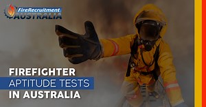 Firefighting Aptitude Test - Fire Recruitment Australia