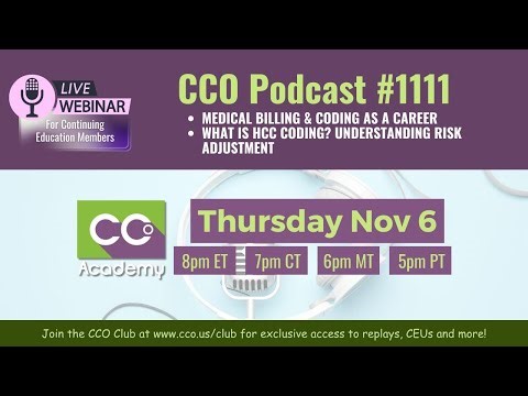 CCO Podcast #1111 - Medical Coding and Billing as a Career + What Is HCC Coding
