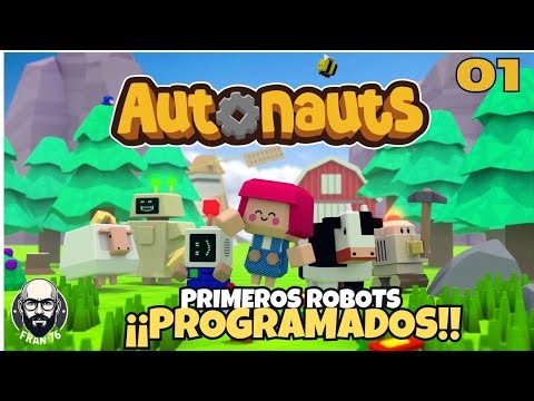 Aprende lógica de programación jugando - Primeros robots automatizados - Autonauts #1