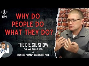 E74: Behavior Modification - Can People Change? | Dennis Bledsoe, PhD