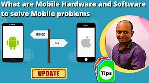 Best Mobile Hardware and Software Knowledge to Solve Mobile Problems