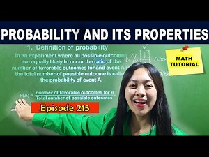 PROBABILITY AND ITS PROPERTIES / MATH TUTOTIAL