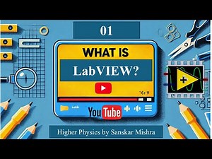 What is LabVIEW ? [01: Course on basics of Instrument control using LabVIEW]