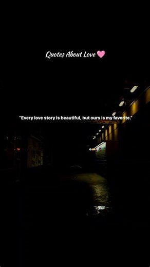 Every Love Story is Beautiful, But Ours Is My Favorite ❤️ | Romantic Quote