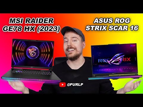 MSI Raider GE78 HX (2023) vs Asus ROG Strix SCAR 16