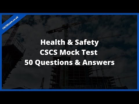Health & Safety CSCS Mock Test 2023 - 50 Full Questions and Answers