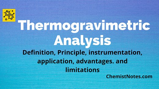 Thermogravimetric Analysis: Principle, Instrumentation, and Reliable Application - Chemistry Notes