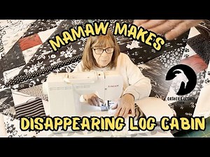 Q.A.Y.G Mamaw Shows How to Make a Disappearing Log Cabin Block