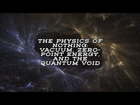 The Physics of Nothing: Vacuum, Zero-Point Energy, and the Quantum Void