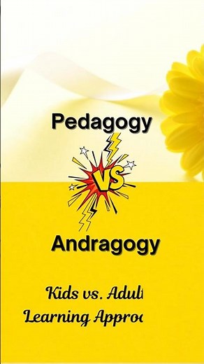 Pedagogy vs. Andragogy: Understanding Learning Styles for All Ages