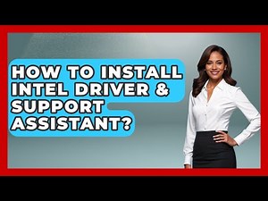 How To Install Intel Driver & Support Assistant? - The Hardware Hub