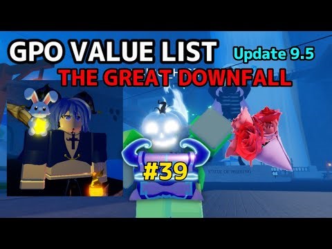 NEW GPO VALUE LIST UPDATE 9.5 #39 THE DOWNFALL OF FLOWERS AND YUKIO THE BUNNY