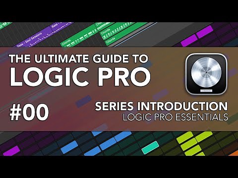 Logic Pro #00 - Ultimate Guide to Logic Pro (Series Introduction)