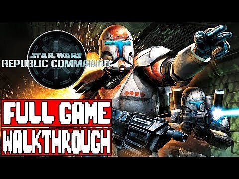 Star Wars REPUBLIC COMMANDO Full Game Walkthrough - No Commentary