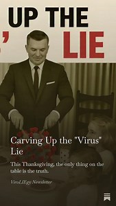 Back in November 2022, I wrote about why I was actually thankful for “Covid-19,” sharing six good things that came out of the “pandemic.” Now that it’s all behind us, it feels like a good time to look back and see where things currently stand. https://viroliegynewsletter.substack.com/p/carving-up-the-virus-lie | Mike Stone