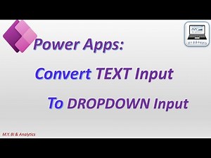 Power Apps Tips & Tricks: how to convert existing free text input field to dropdown list input field