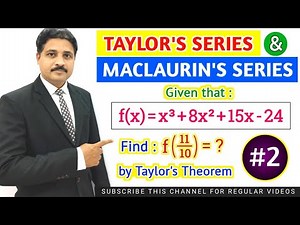 TAYLOR'S SERIES AND MACLAURIN'S SERIES SOLVED PROBLEM 2 | SUCCESSIVE DIFFERENTIATION