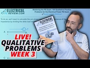 Mastering Qualitative Questions for the Power PE Exam – Live Solutions Week 3