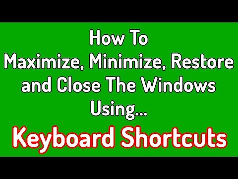 How To Maximize, Minimize, Restore and Close any Window From Keyboard?