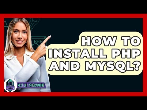 How To Install PHP And MySQL? - Next LVL Programming