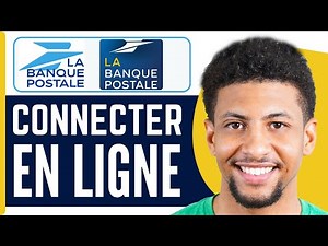 Comment Accéder À Mon Compte En Ligne La Banque Postale ( En 2026 )