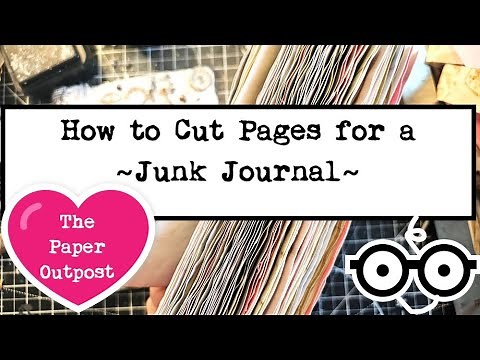 HOW TO EASILY CUT PAGES FOR A JUNK JOURNAL! Plus Hidden Spine Idea! The Paper Outpost :)