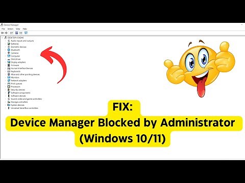 FIX: Device Manager Blocked by Administrator (Windows 10/11)