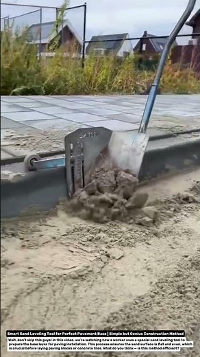 Smart Sand Leveling Tool for Perfect Pavement Base | Simple but Genius Construction Method.