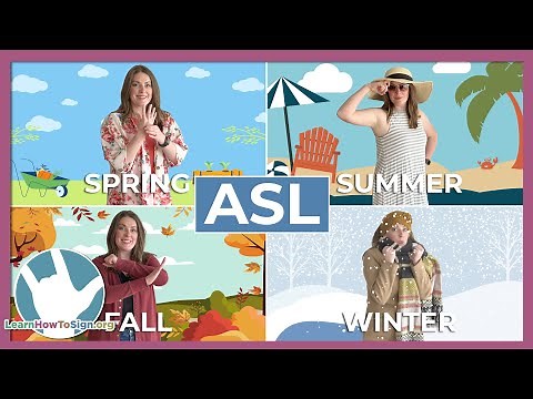 Seasonal Signs in ASL | Spring, Summer, Fall & Winter Signs