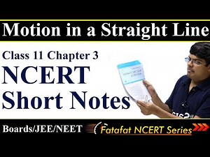Motion in a Straight Line Class 11 One Shot Physics NCERT Short Notes | 𝐅𝐚𝐭𝐚𝐟𝐚𝐭 𝐍𝐂𝐄𝐑𝐓 𝐒𝐞𝐫𝐢𝐞𝐬