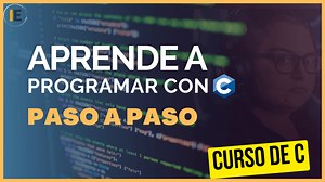 Aprende a programar en C PASO a PASO