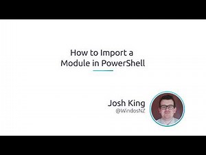 How To Import A Module In PowerShell