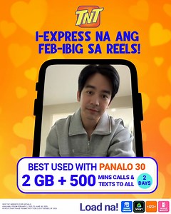 1.1K reactions · 19 shares | I-share ang Feb-ibig Feels sa FB at IG Reels 李✨ Load na ng TNT PANALO 30 para sa 2 GB data + 500 mins calls & texts to all for 2 days  https://smrt.ph/tntpanalo30fb | TNT PH | Facebook