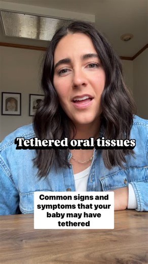 Signs/Symptoms of Tethered Oral Tissues Some signs that may indicate your baby has tethered oral tissues (tongue tie, lip tie) or suboptimal oral function may include lip blisters, milk tongue, slow weight gain, pain or nipple breakdown for the mother and recurrent clogged ducts or mastitis. It’s important to note that this is not an exhaustive list, and having one or more of these signs/symptoms doesn’t automatically mean your baby has ties. These are simply potential indicators that something 