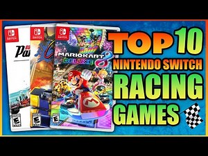 Top 10 Racing Games On Nintendo Switch!