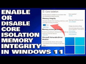 How To Enable or Disable Core Isolation Memory Integrity in Windows 11 [Guide]