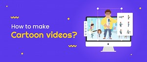 How to make Cartoon videos? [With Talking Characters]