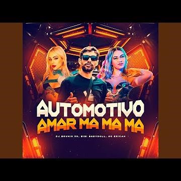 Automotivo Amar, Ma Ma Ma