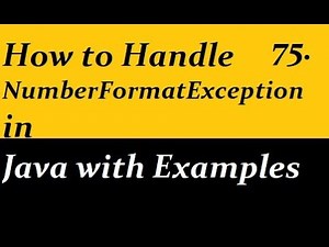 How to handle NumberFormatException in Java with Examples