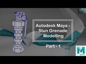 Autodesk Maya - Stun Grenade Modelling - Part 1