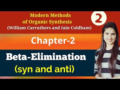 Syn and anti elimination reactions|Antiperiplanar Organic Chemistry|Carruthers Organic Chemistry