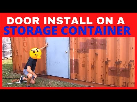 How to Install a Door in a Shipping Container
